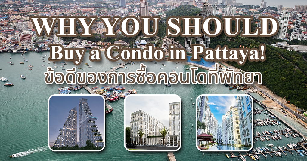 Buy condo in Pattaya Top Benefits of Buying a Condo in Pattaya for Your Dream Life 22 Overview of condominiums in Pattaya, Thailand